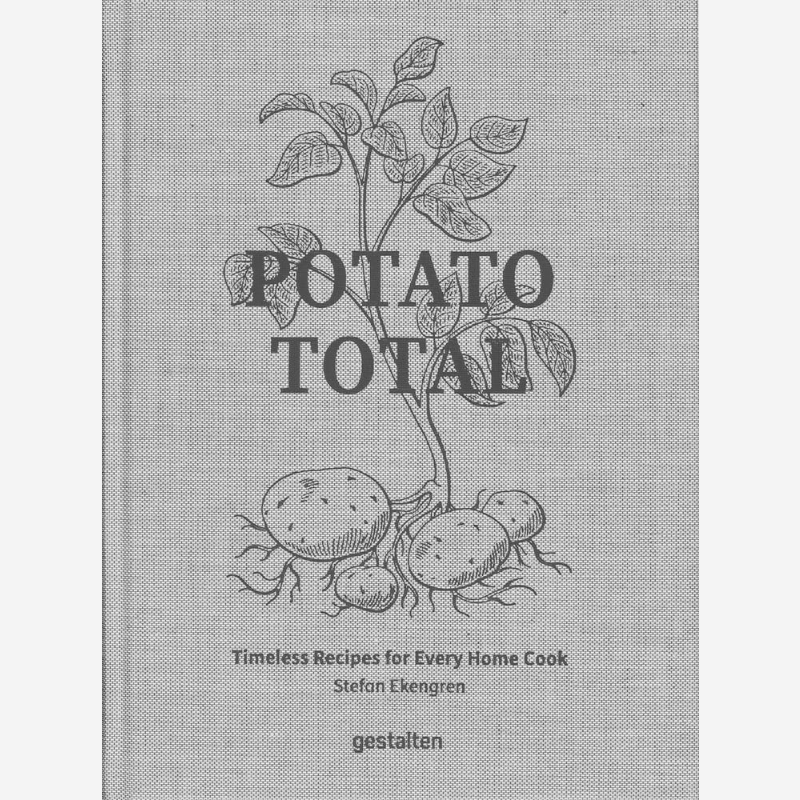 Home Cooking Book - Potato Total Timeless Recipes For Every